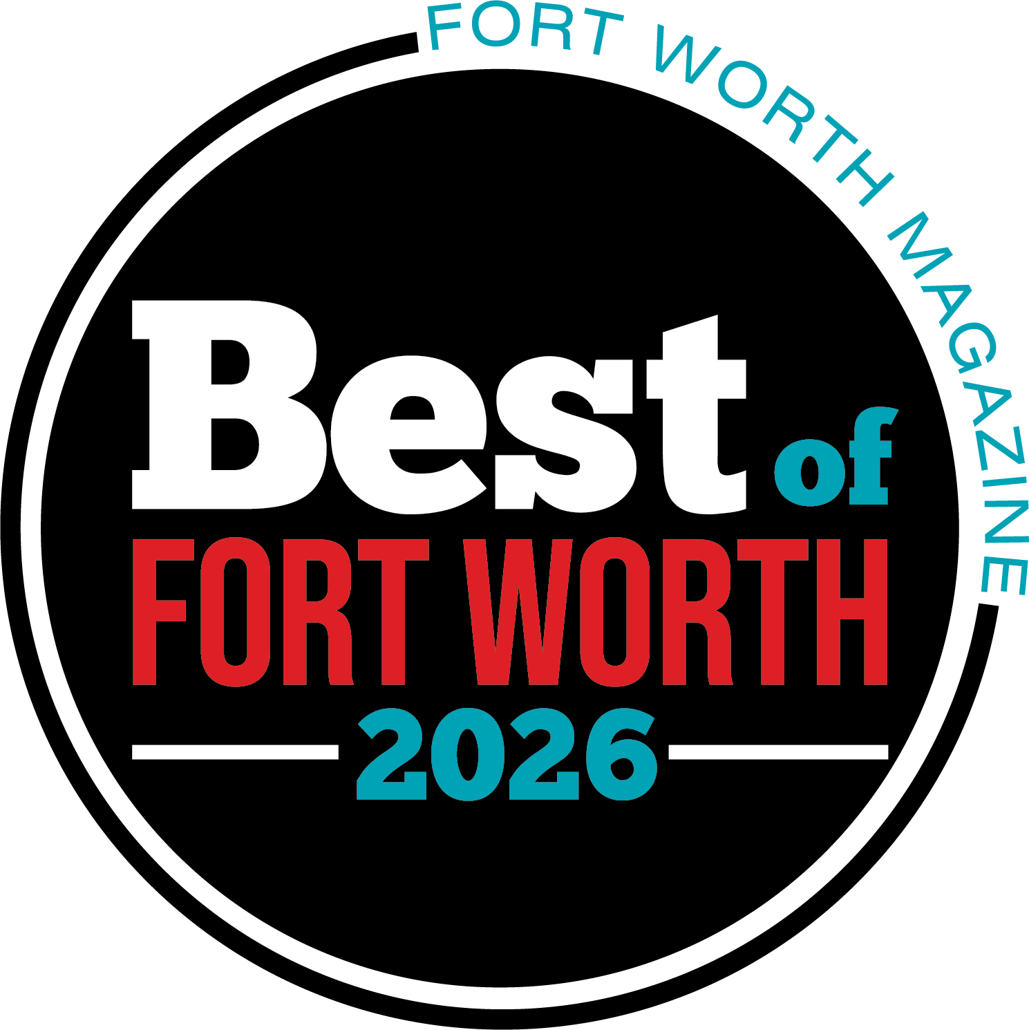 Voted Best of Fort Worth 2026 by Fort Worth Magazine